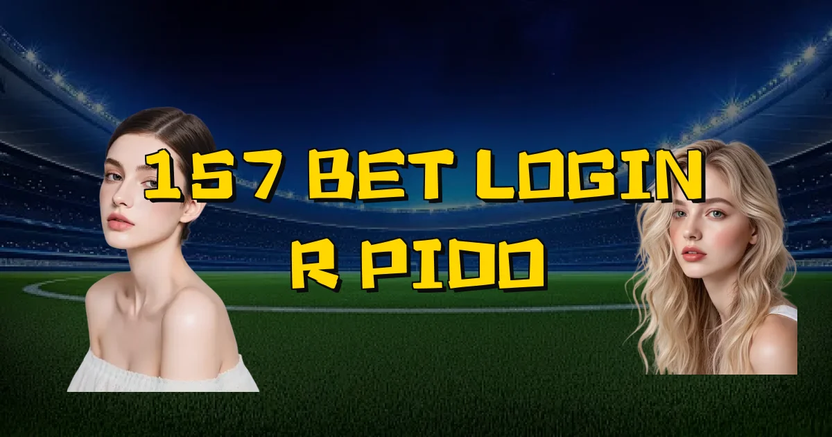 157 Bet Login Rápido Oficial