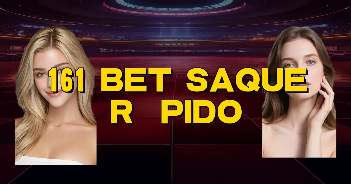 161 Bet Saque Rápido Oficial