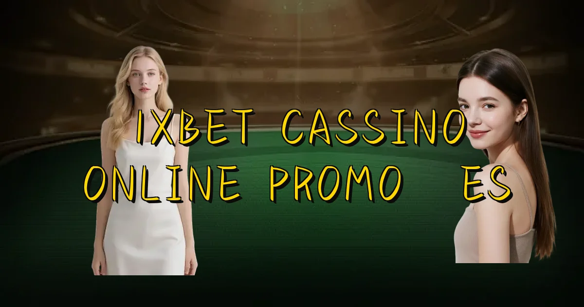 1Xbet Cassino Online Promoções Oficial