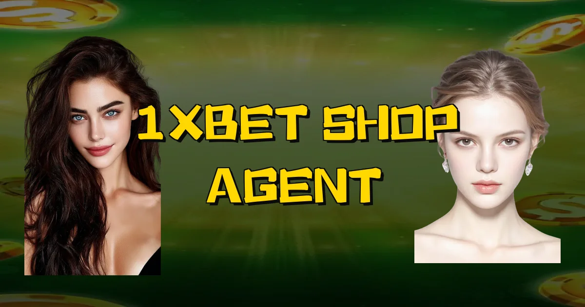 1Xbet Shop Agent Oficial