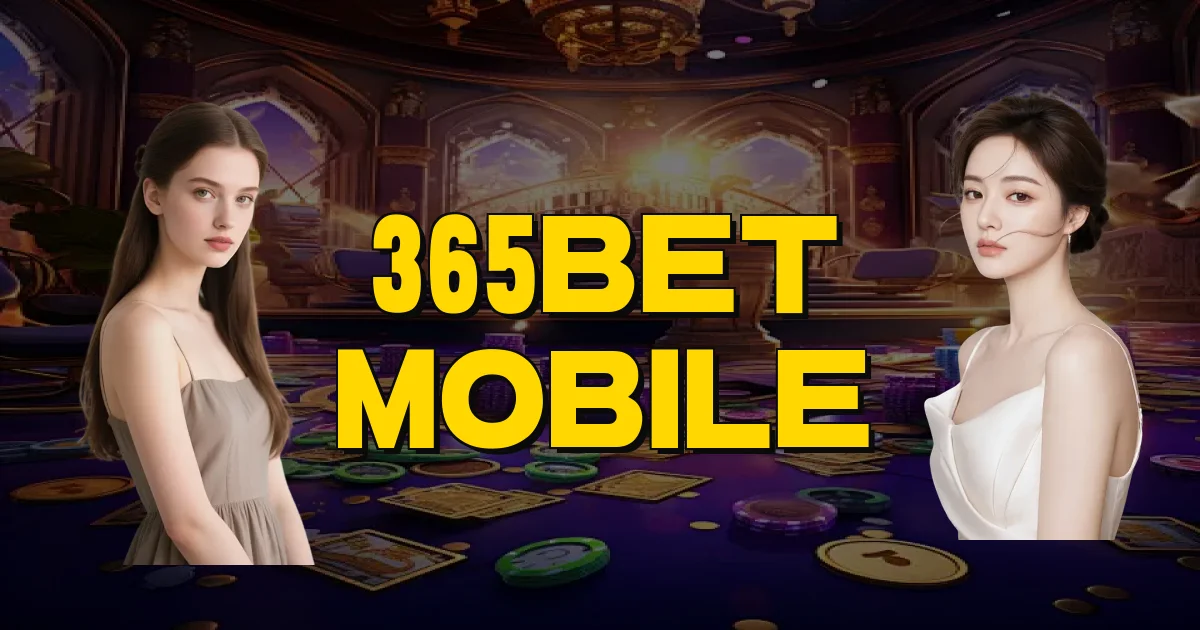 365Bet Mobile Oficial