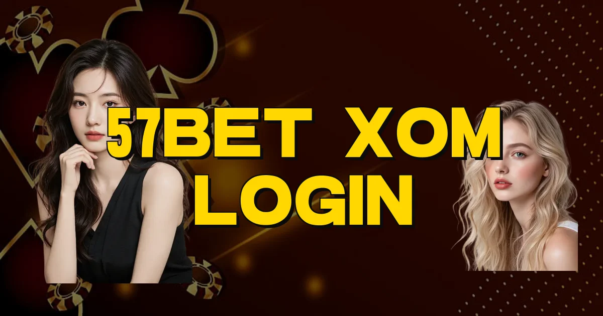 57Bet Xom Login Oficial