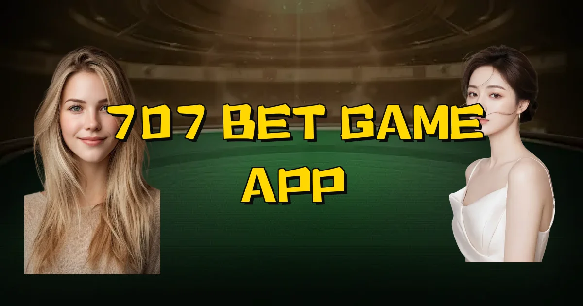707 Bet Game App Oficial
