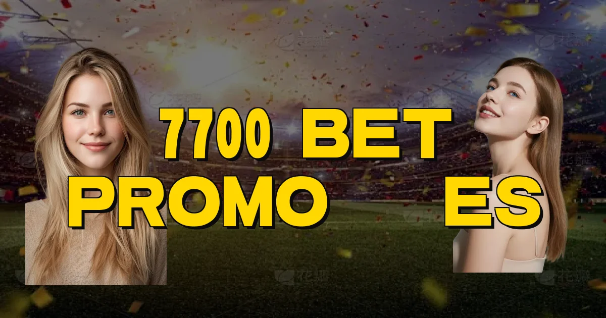 7700 Bet Promoções Oficial
