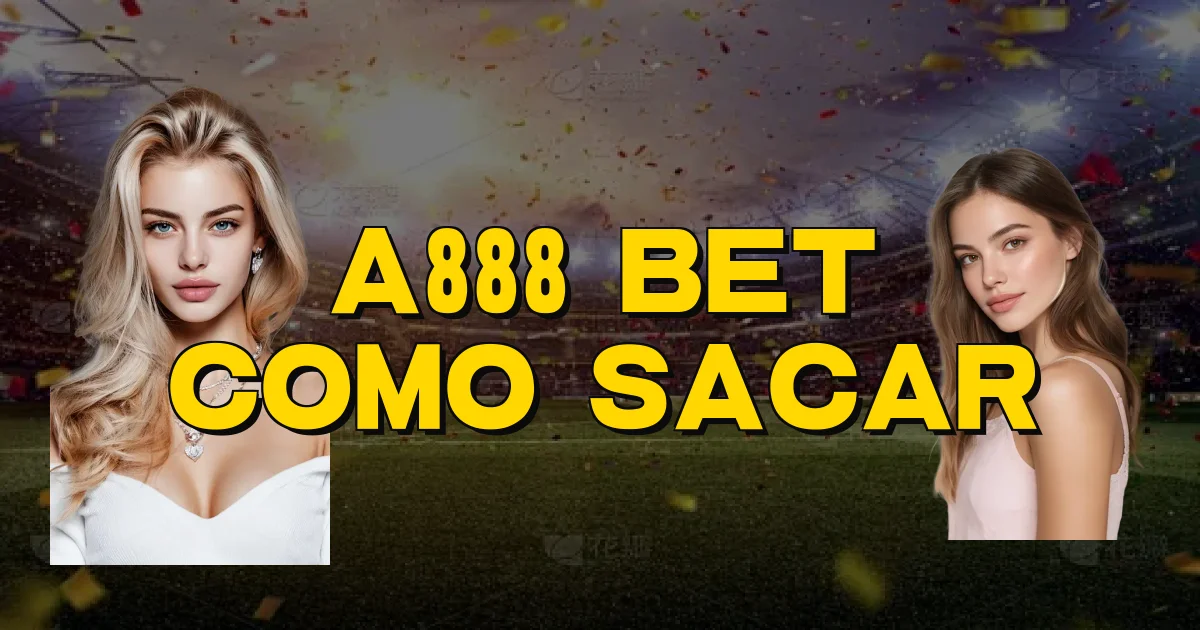 A888 Bet Como Sacar Oficial