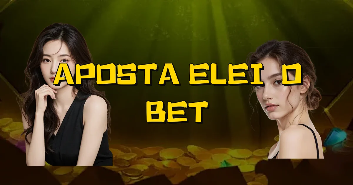 Aposta Eleição Bet Oficial
