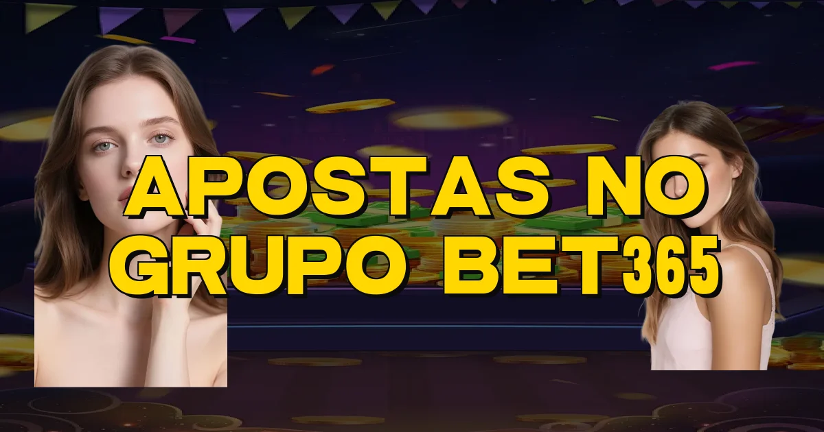 Apostas No Grupo Bet365 Oficial