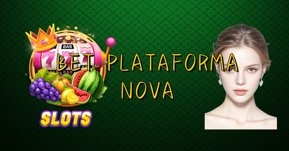 Bet Plataforma Nova Oficial