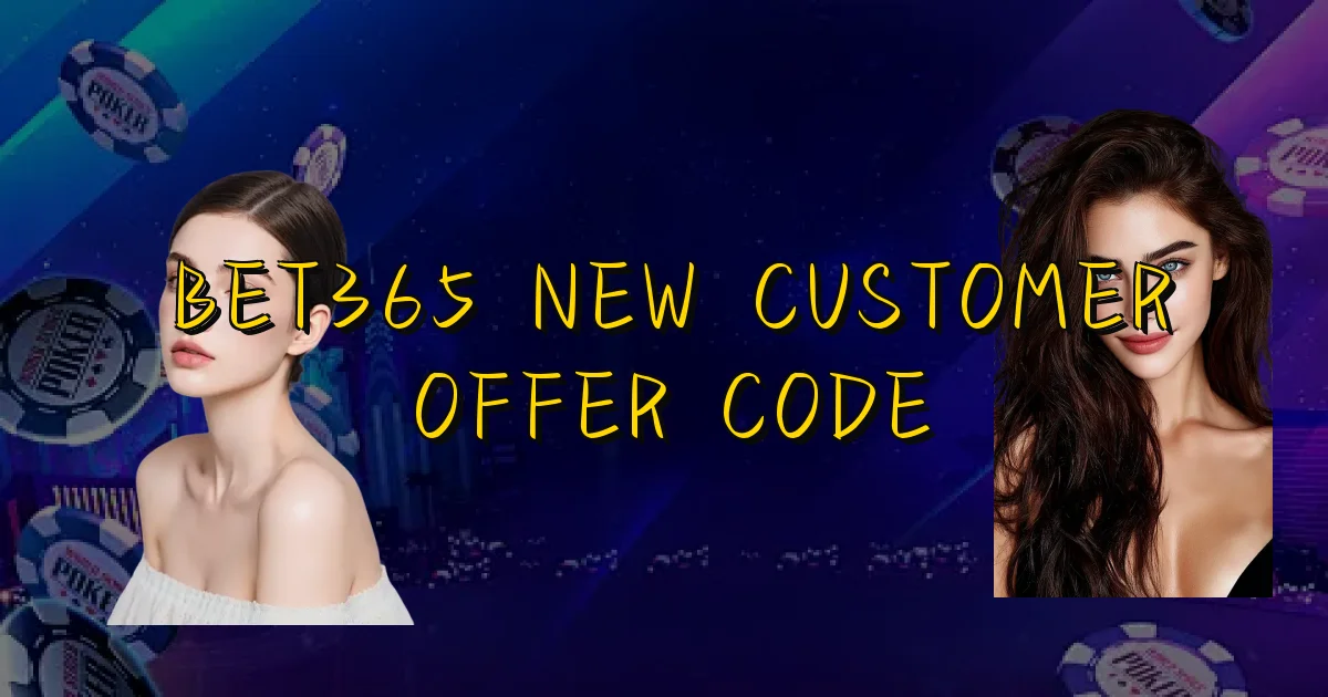 Bet365 New Customer Offer Code Oficial