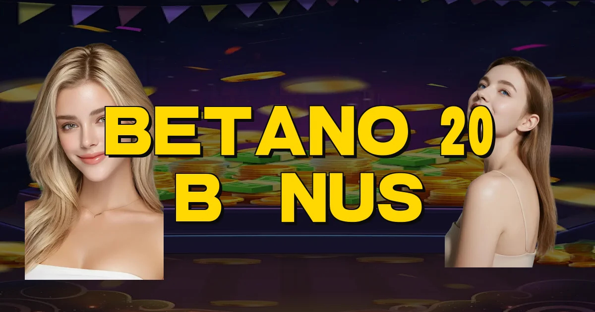 Betano 20 Bônus Oficial