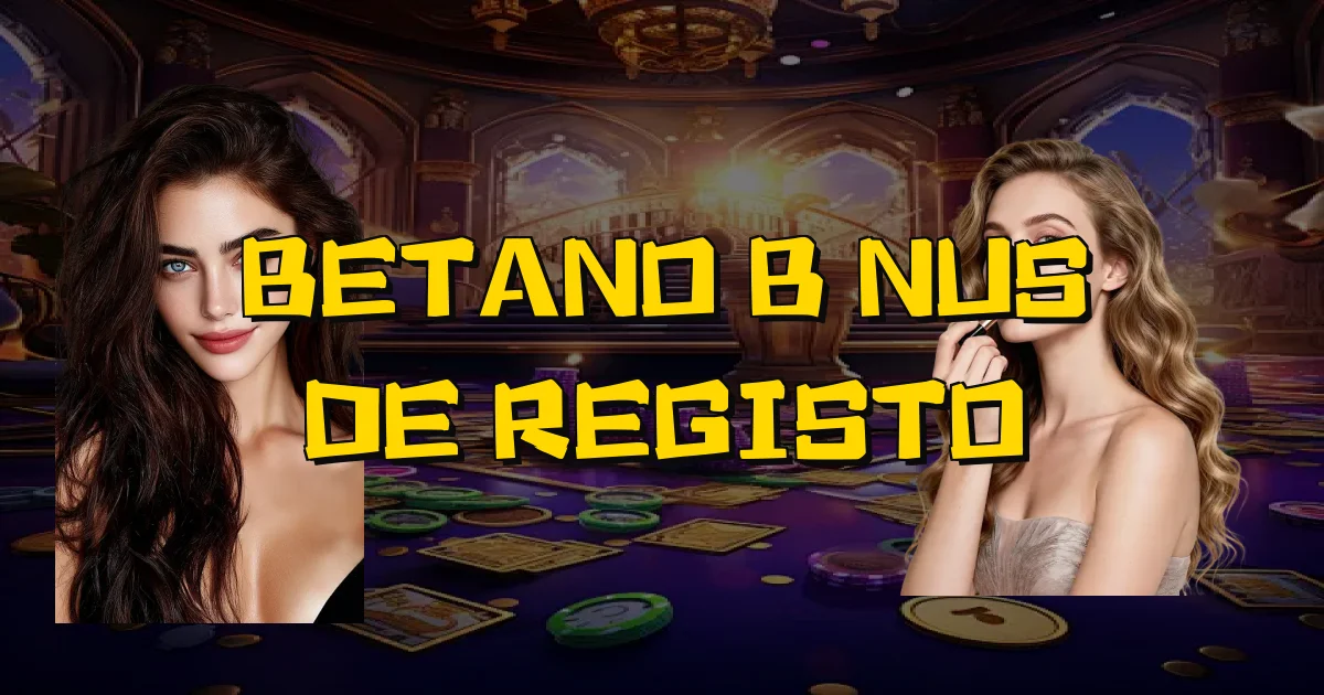 Betano Bônus De Registo Oficial