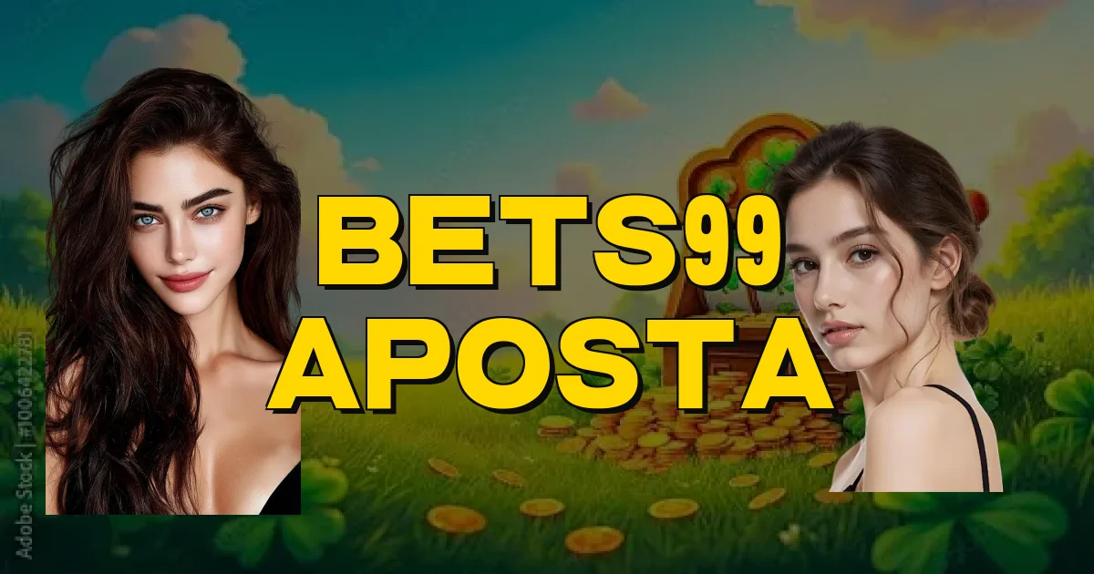 Bets99 Aposta Oficial
