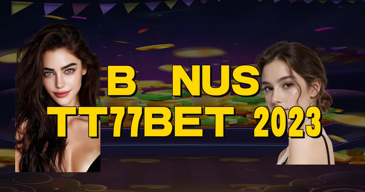 Bônus Tt77Bet 2023 Oficial