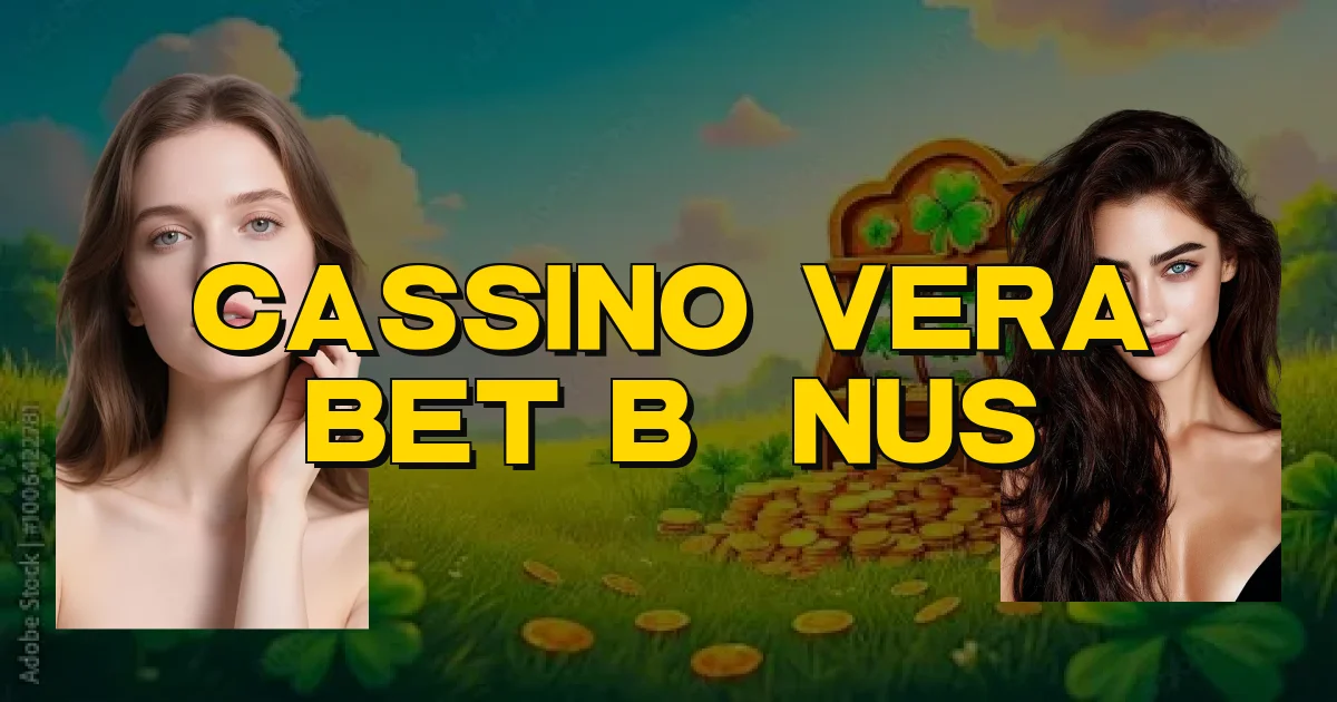 Cassino Vera Bet Bônus Oficial