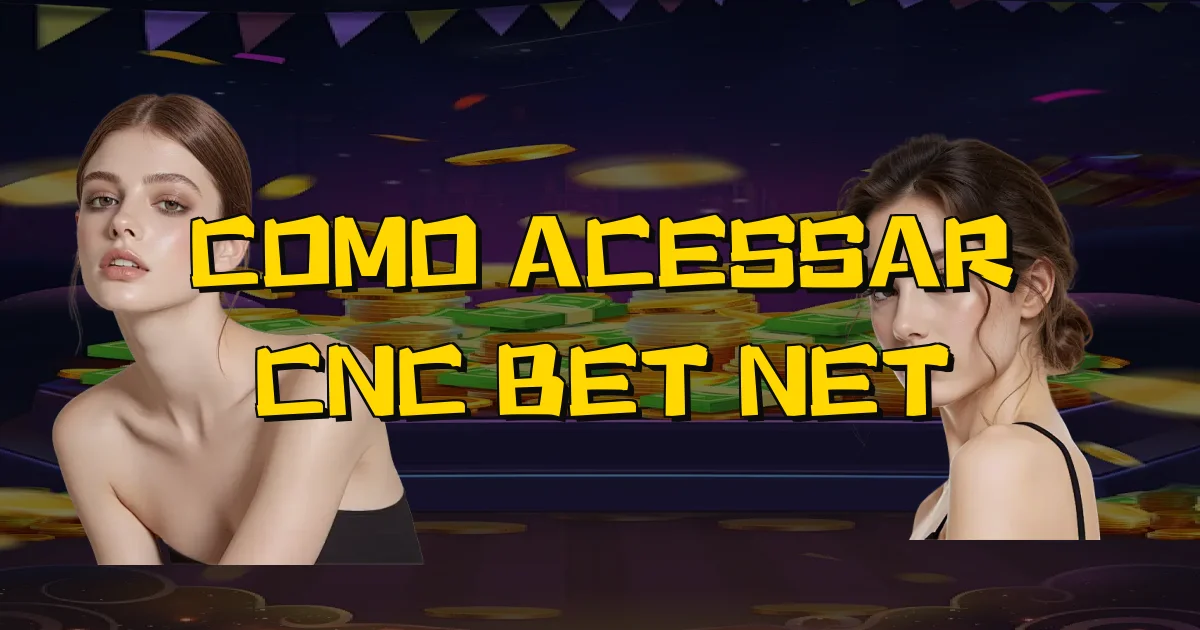 Como Acessar Cnc Bet Net Oficial
