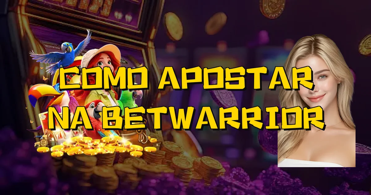 Como Apostar Na Betwarrior Oficial