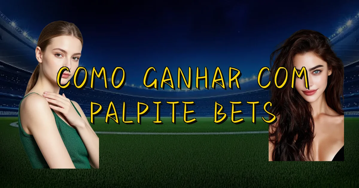 Como Ganhar Com Palpite Bets Oficial