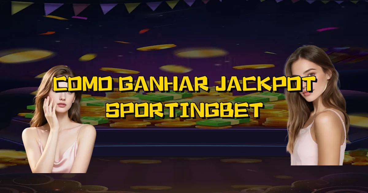 Como Ganhar Jackpot Sportingbet Oficial
