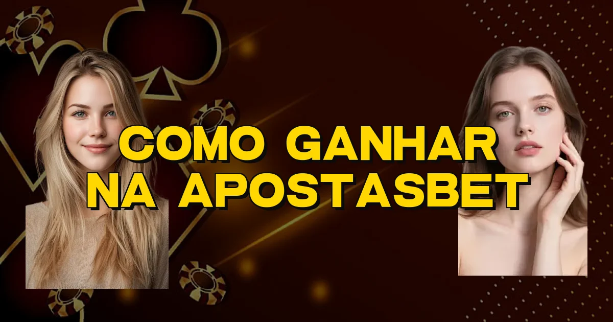 Como Ganhar Na Apostasbet Oficial