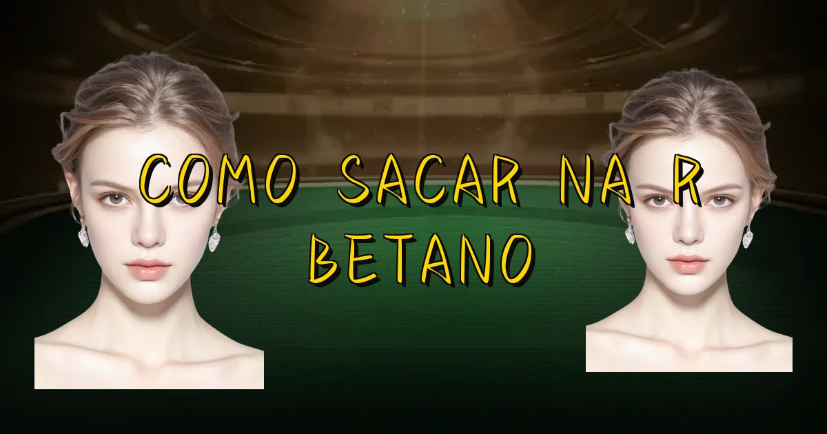 Como Sacar Na R Betano Oficial