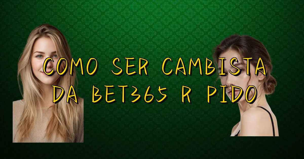 Como Ser Cambista Da Bet365 Rápido Oficial