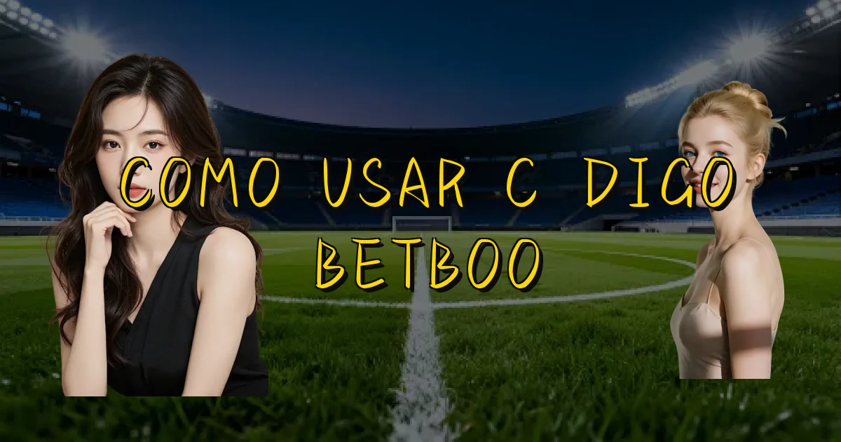Como Usar Código Betboo Oficial