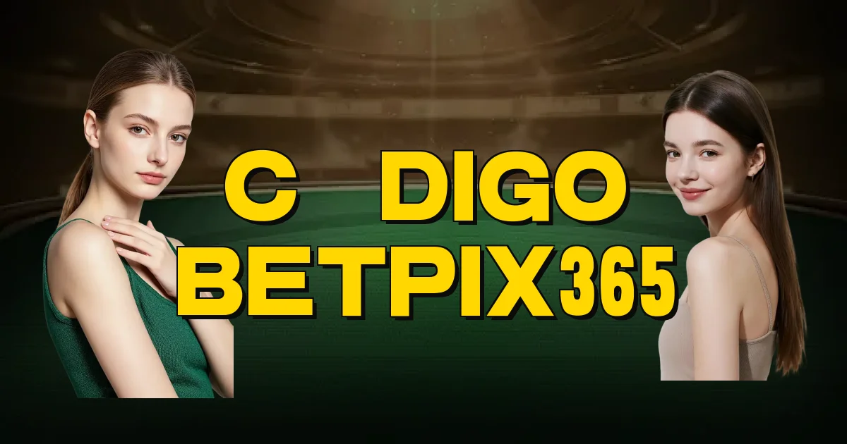 Código Betpix365 Oficial