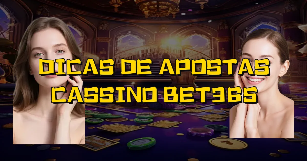 Dicas De Apostas Cassino Bet365 Oficial