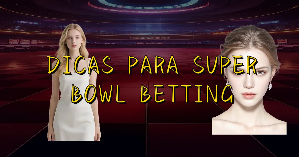 Dicas Para Super Bowl Betting Oficial