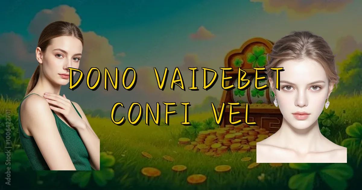 Dono Vaidebet É Confiável Oficial