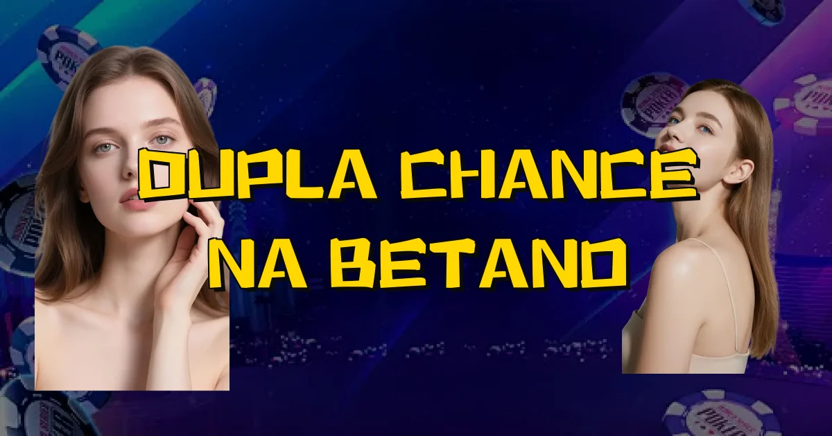 Dupla Chance Na Betano Oficial