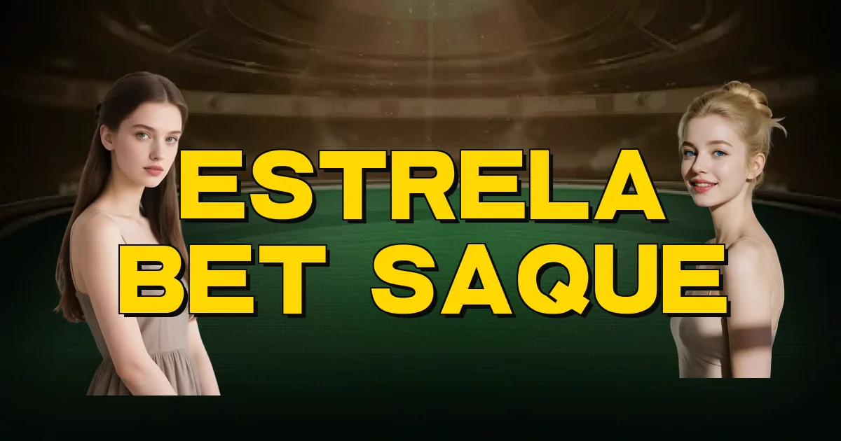 Estrela Bet Saque Oficial