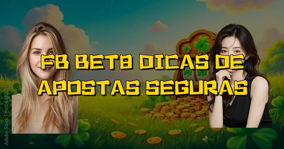 Fb Bet8 Dicas De Apostas Seguras Oficial
