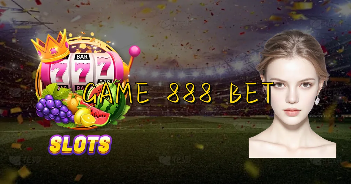Game 888 Bet Oficial