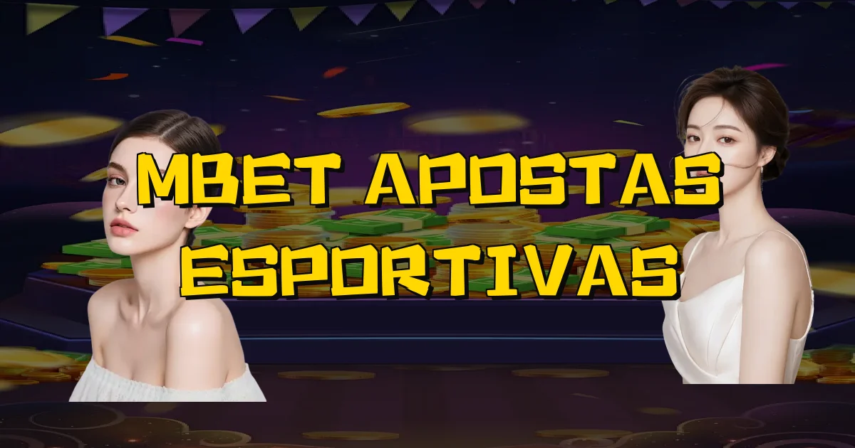 Mbet Apostas Esportivas Oficial