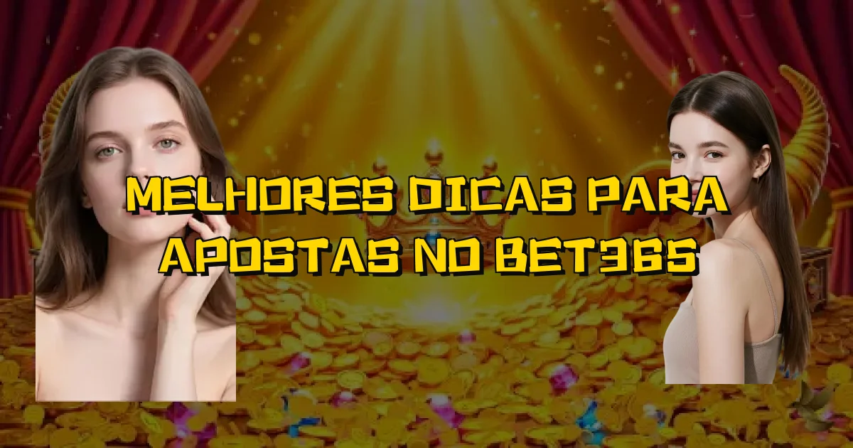 Melhores Dicas Para Apostas No Bet365 Oficial