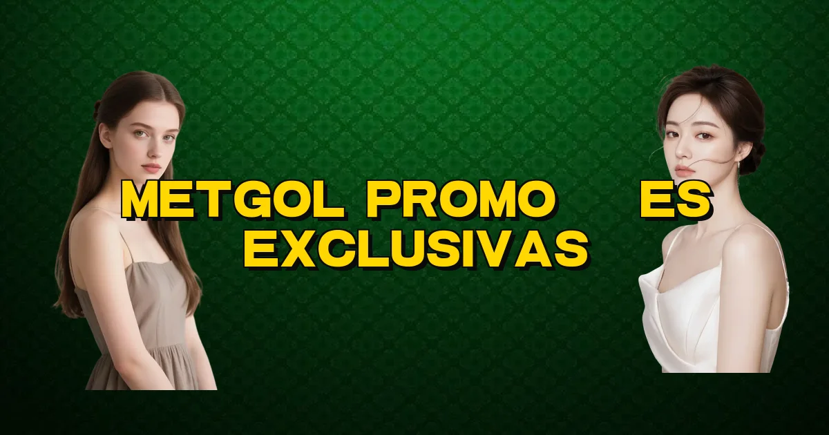 Metgol Promoções Exclusivas Oficial