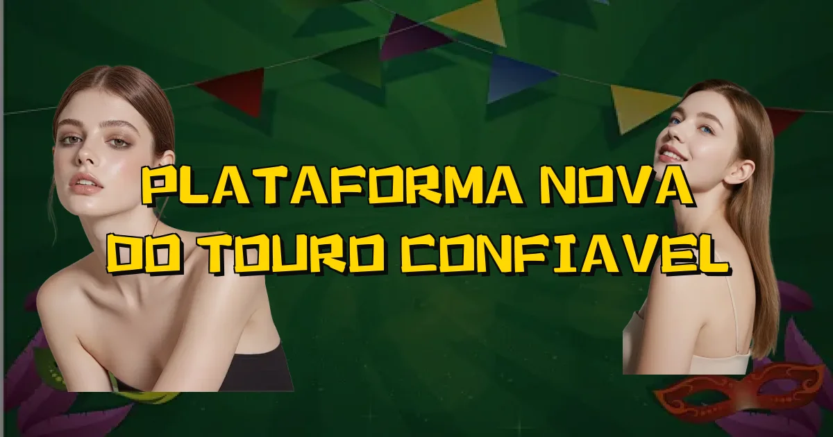 Plataforma Nova Do Touro Confiavel Oficial