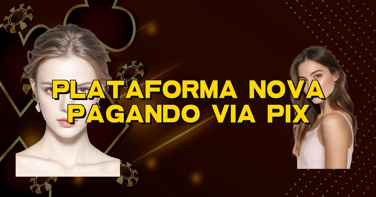 Plataforma Nova Pagando Via Pix Oficial