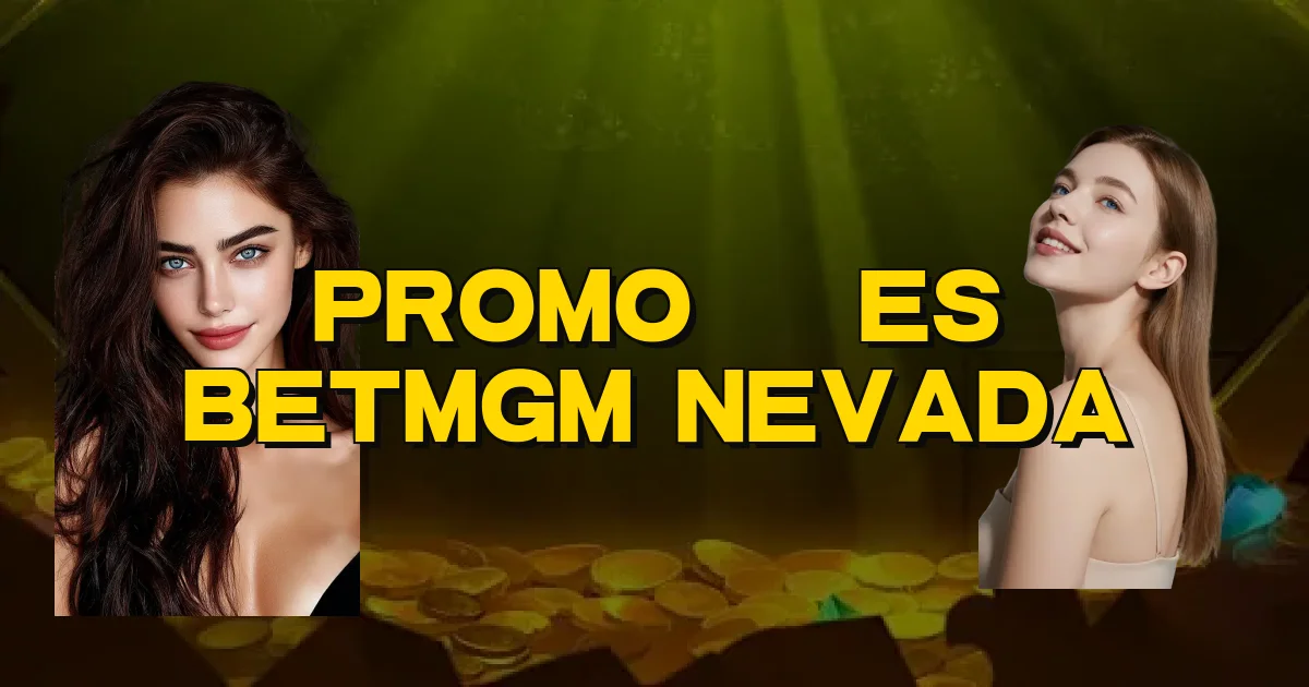 Promoções Betmgm Nevada Oficial
