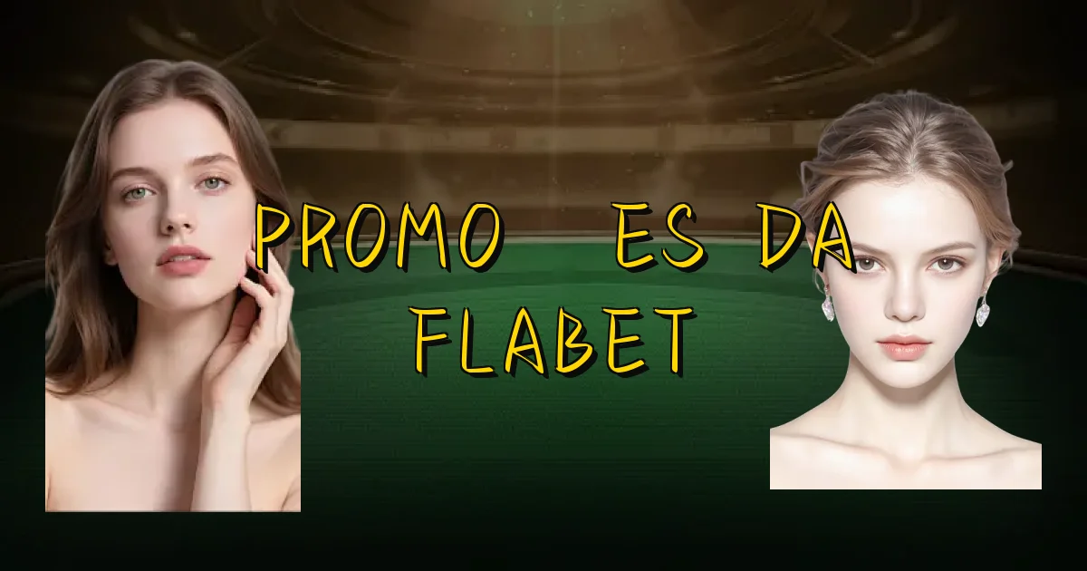 Promoções Da Flabet Oficial