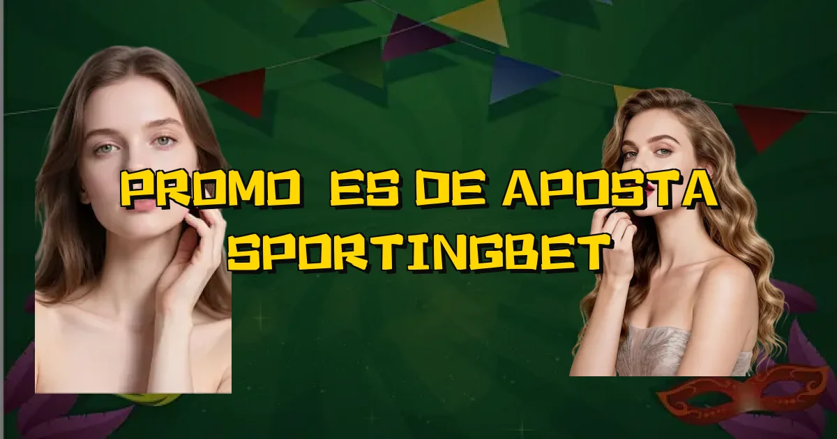 Promoções De Aposta Sportingbet Oficial