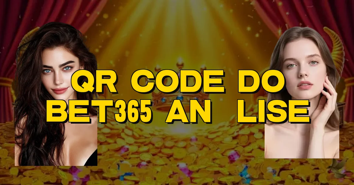 Qr Code Do Bet365 Análise Oficial