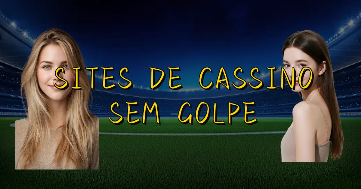 Sites De Cassino Sem Golpe Oficial