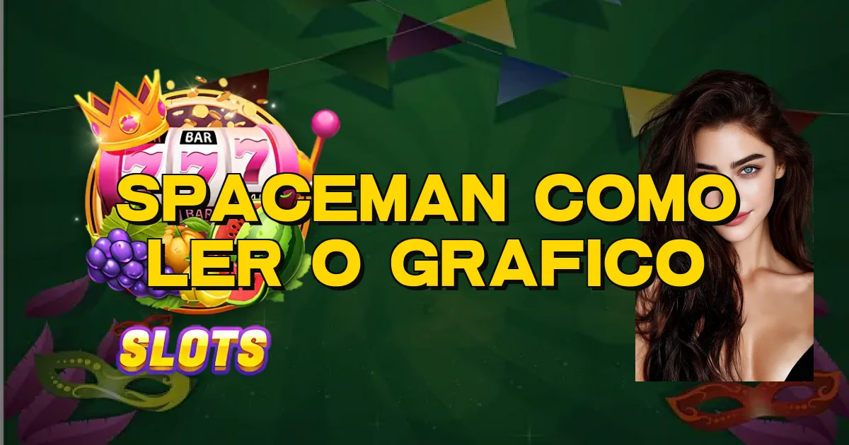 Spaceman Como Ler O Grafico Oficial