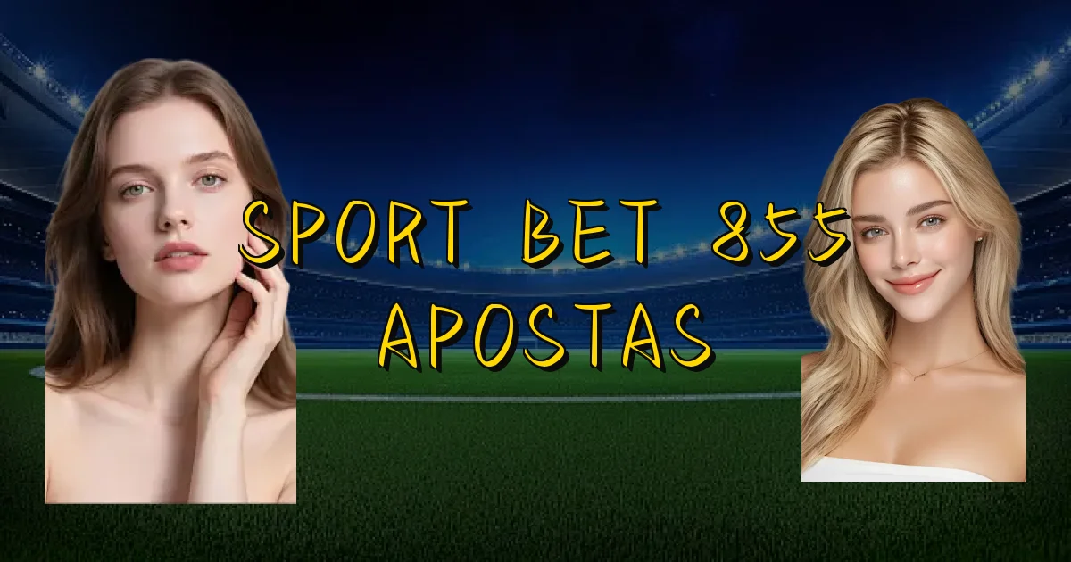 Sport Bet 855 Apostas Oficial