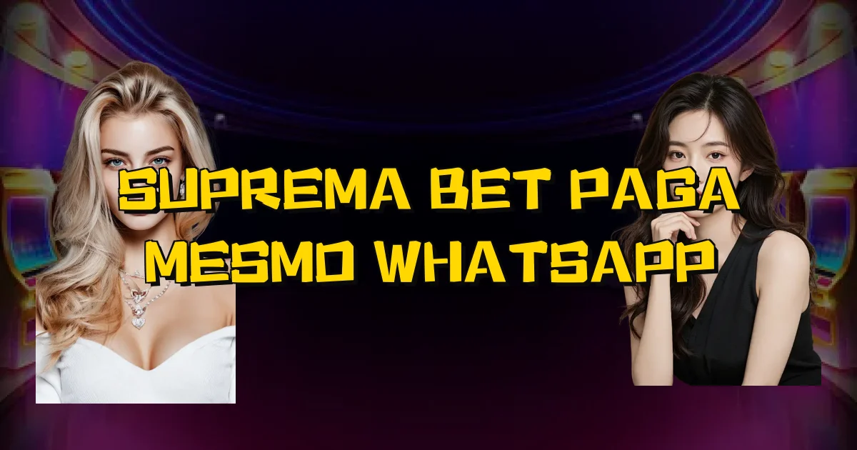 Suprema Bet Paga Mesmo Whatsapp Oficial