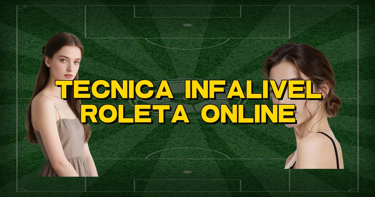 Tecnica Infalivel Roleta Online Oficial