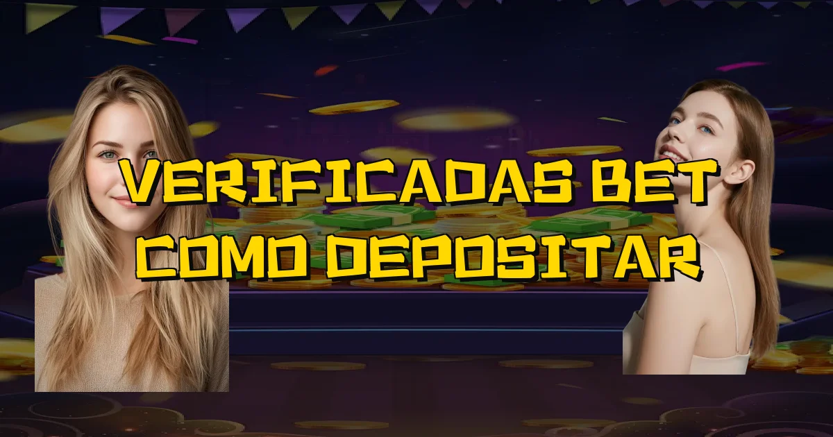 Verificadas Bet Como Depositar Oficial